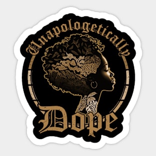 Unapologetically Dope - Black History Month Pride Sticker